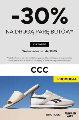 CCC - gazetka promocyjna -30% na drugą parę butów od czwartku 07.05 do niedzieli 10.05