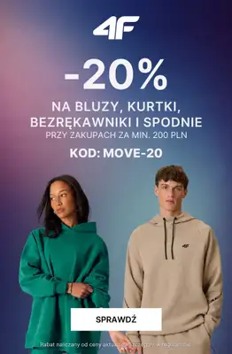 4F - gazetka promocyjna -20% na wybrane produkty przy zakupach od 200 zł od piątku 08.05 do poniedziałku 11.05