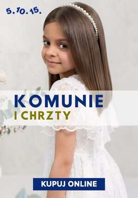 5.10.15 - gazetka promocyjna Odzież na komunie i chrzty od piątku 08.05 