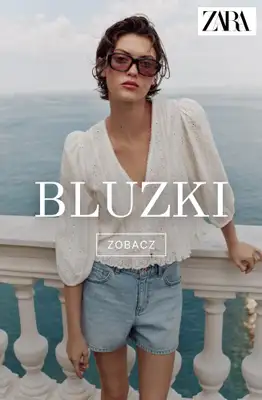 Zara - gazetka promocyjna Stylowe bluzki damskie od piątku 08.05 
