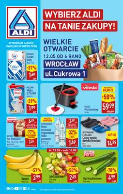 Aldi - gazetka promocyjna Wrocław, ul. Cukrowa 1: WIELKIE OTWARCIE już w ŚRODĘ: 13.05! od środy 13.05 do soboty 16.05