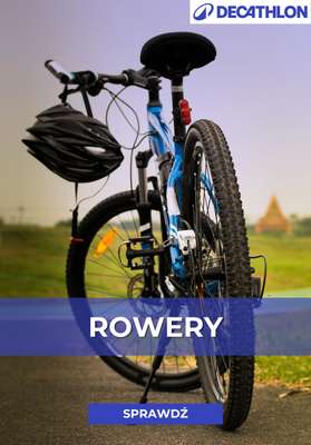 Decathlon - gazetka promocyjna Rowery dla całej rodziny od piątku 08.05 