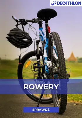 Decathlon - gazetka promocyjna Rowery dla całej rodziny od piątku 08.05 