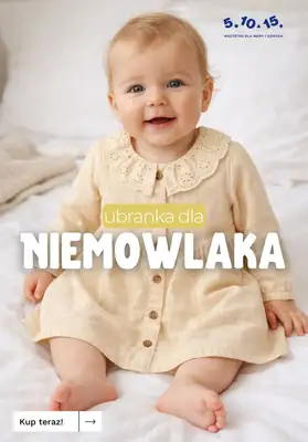 5.10.15 - gazetka promocyjna Ubranka dla niemowlaka od poniedziałku 11.05 