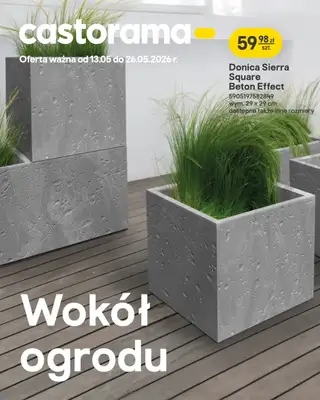 Castorama - gazetka promocyjna Wokół ogrodu od środy 13.05 do wtorku 26.05