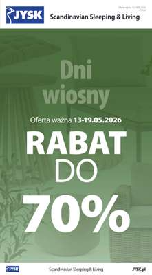 Jysk - gazetka promocyjna Dni Wiosny. Rabat do 70% od środy 13.05 do wtorku 19.05