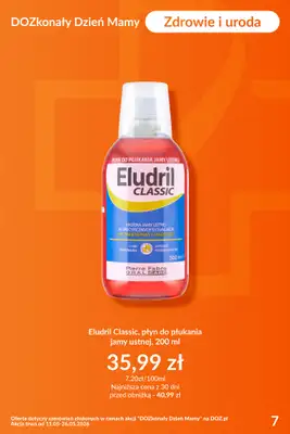 Dzień Matki - gazetka promocyjna DOZ.PL I DOZkonały Dzień Mamy! Oferty do -20% od poniedziałku 11.05 do wtorku 26.05 - strona 7