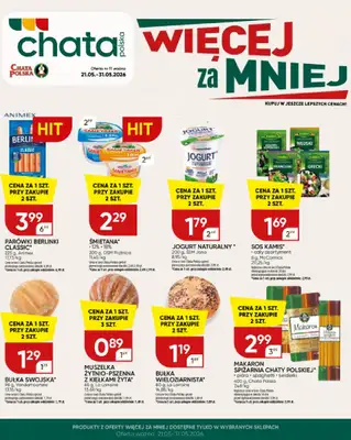 Chata Polska - gazetka promocyjna Więcej za mniej! 21-31.05  do niedzieli 31.05