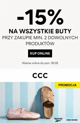 CCC - gazetka promocyjna -15% na wszystkie buty przy zakupie min. 2 produktów od czwartku 14.05 