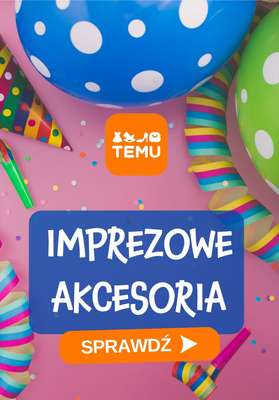 Temu - gazetka promocyjna Akcesoria na wydarzenia i imprezy od czwartku 14.05 do poniedziałku 25.05