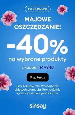 Sinsay - gazetka promocyjna Majowe Oszczędzanie! -40% na wybrane produkty od czwartku 14.05 do poniedziałku 18.05