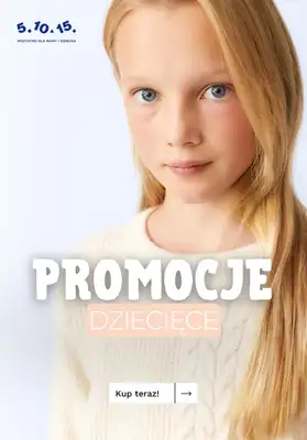 5.10.15 - gazetka promocyjna Promocje dziecięce od piątku 15.05 
