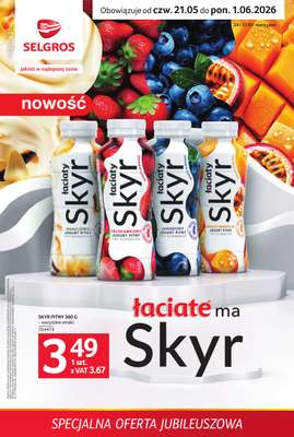 Selgros - gazetka promocyjna Specjalna Oferta Jubileuszowa od czwartku 21.05 do poniedziałku 01.06