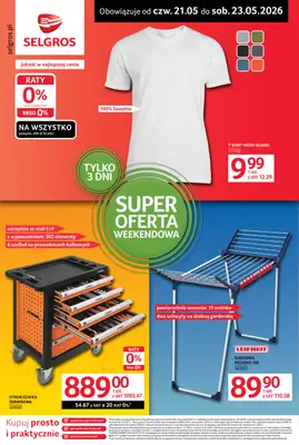 Selgros - gazetka promocyjna Oferta weekendowa od czwartku 21.05 do soboty 23.05