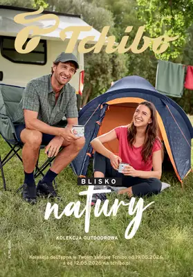 Tchibo - gazetka promocyjna Blisko natury od wtorku 19.05 do niedzieli 21.06