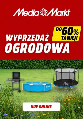 Media Markt - gazetka promocyjna Do -60% wyprzedaż ogrodowa od wtorku 19.05 do niedzieli 24.05