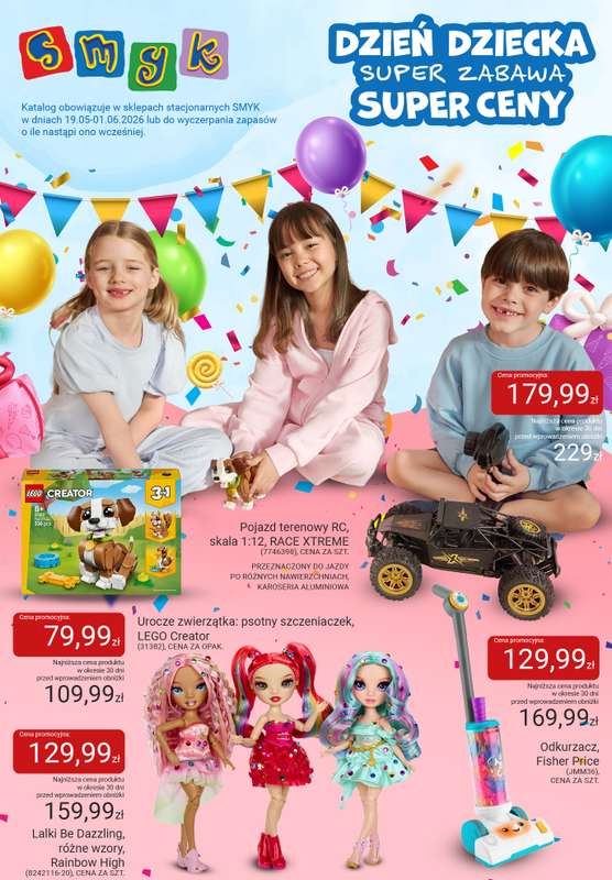 Smyk - gazetka promocyjna Dzień Dziecka - katalog od wtorku 19.05 do poniedziałku 01.06