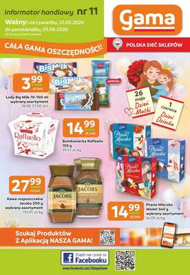Gama - gazetka promocyjna Gazetka od czwartku 21.05 do poniedziałku 01.06