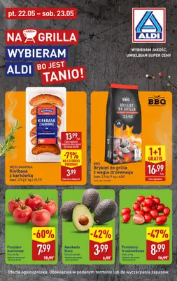 Aldi - gazetka promocyjna Oferty na grilla w super cenach Aldi! od piątku 22.05 do soboty 23.05