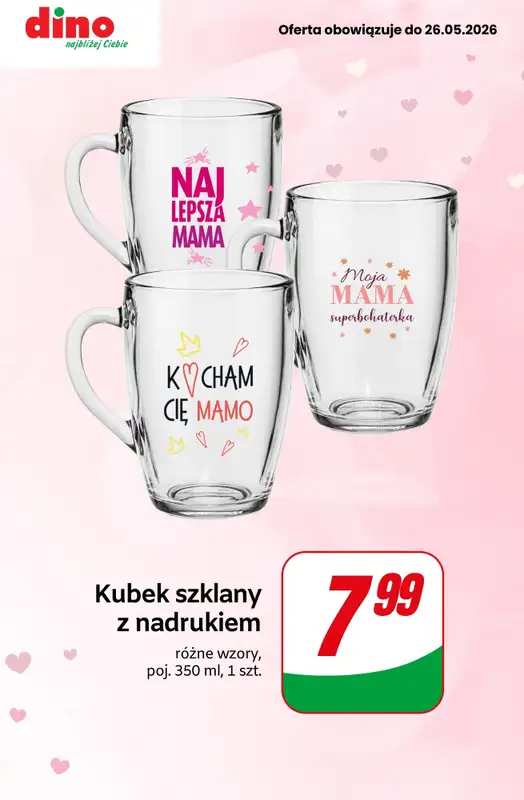 Dino - gazetka promocyjna Upominki na Dzień Mamy od czwartku 21.05 do wtorku 26.05 - strona 7
