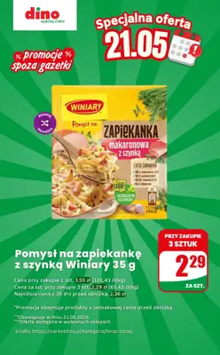 Dino - gazetka promocyjna Pomysł na zapiekankę z szynką | 21.05 | Promocje spoza gazetki od czwartku 21.05 do czwartku 21.05