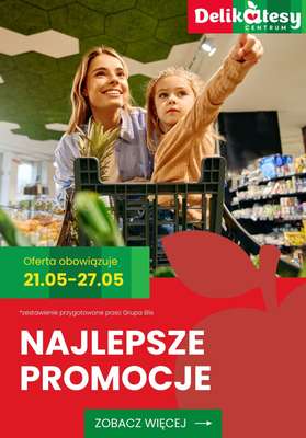 Delikatesy Centrum - gazetka promocyjna Najlepsze promocje! od czwartku 21.05 do środy 27.05