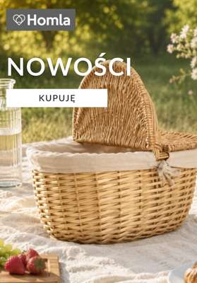 Homla - gazetka promocyjna NOWOŚCI od piątku 22.05 do soboty 30.05