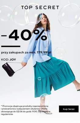 Top Secret - gazetka promocyjna -40% przy zakupach za min. 179,99 zł od czwartku 21.05 do wtorku 02.06