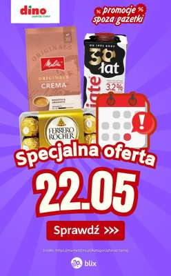 Dino - gazetka promocyjna Specjalna oferta na 22.05.2026 - promocje spoza gazetki od piątku 22.05 do piątku 22.05