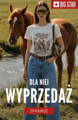BIG STAR - gazetka promocyjna Wyprzedaż do -30% dla niej od piątku 22.05 