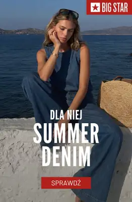 BIG STAR - gazetka promocyjna Kolekcja Summer Denim dla niej od piątku 22.05 