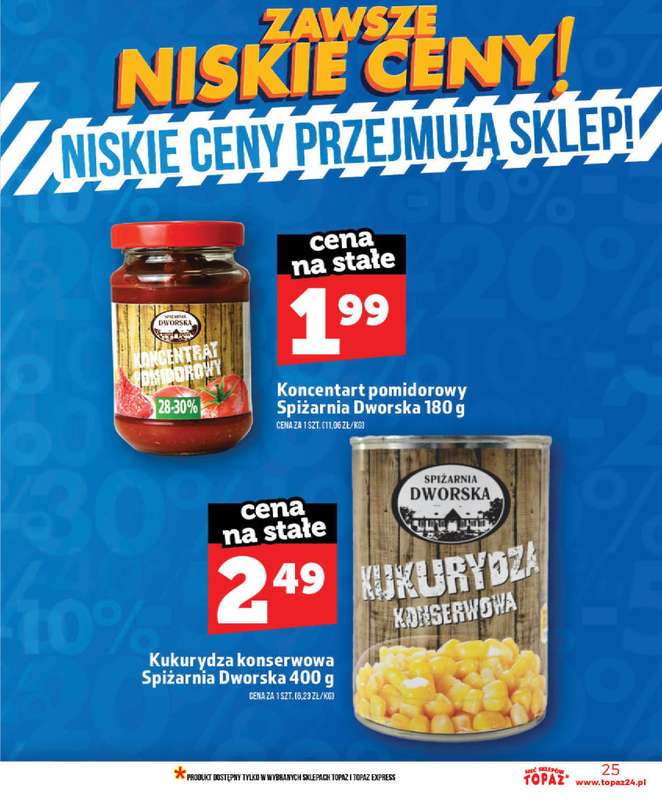 TOPAZ - gazetka promocyjna Nowa gazetka od czwartku, 28.05 od czwartku 28.05 do wtorku 02.06 - strona 25