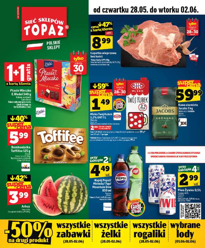 TOPAZ - gazetka promocyjna Nowa gazetka od czwartku, 28.05 od czwartku 28.05 do wtorku 02.06