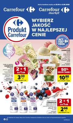 Carrefour Market - gazetka promocyjna Gazetka Produkt Carrefour od poniedziałku od poniedziałku 25.05 do soboty 06.06