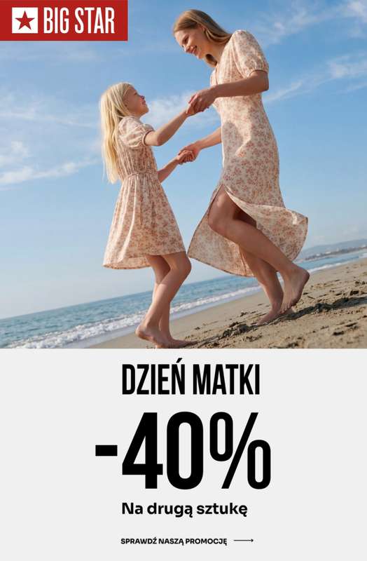 BIG STAR - gazetka promocyjna -40% na drugą sztukę od poniedziałku 25.05 do wtorku 26.05