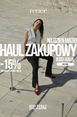 Renee - gazetka promocyjna -15% na zakupy za min. 150 zł od wtorku 26.05 do środy 27.05