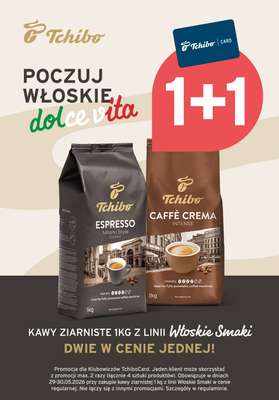 Tchibo - gazetka promocyjna 1+1 na kawy ziarniste 1 kg z linii Włoskie Smaki od piątku 29.05 do soboty 30.05