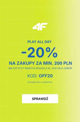 4F - gazetka promocyjna -20% na zakupy za min. 200 PLN od środy 27.05 do wtorku 02.06