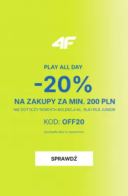 4F - gazetka promocyjna -20% na zakupy za min. 200 PLN od środy 27.05 do wtorku 02.06