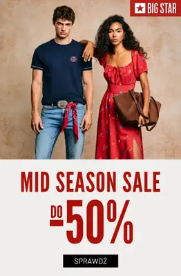 BIG STAR - gazetka promocyjna Mid Season SALE do -50% od środy 27.05 