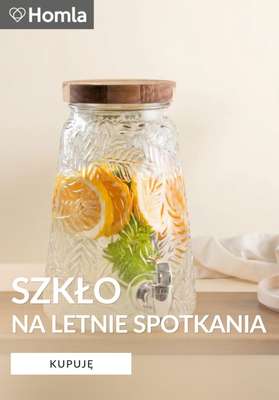 Homla - gazetka promocyjna Szkło na letnie spotkania przy stole od środy 27.05 