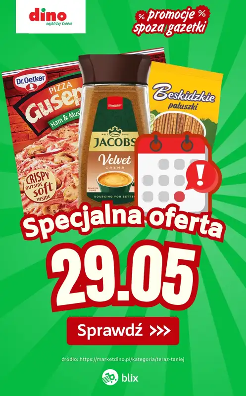 Dino - gazetka promocyjna Specjalna oferta na 29.05.2026 - promocje spoza gazetki od piątku 29.05 do piątku 29.05