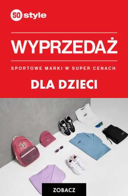 50 style - gazetka promocyjna Wyprzedaż dla dzieci od piątku 29.05 do czwartku 04.06