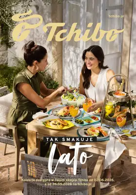 Tchibo - gazetka promocyjna Tak smakuje lato od wtorku 02.06 do niedzieli 05.07