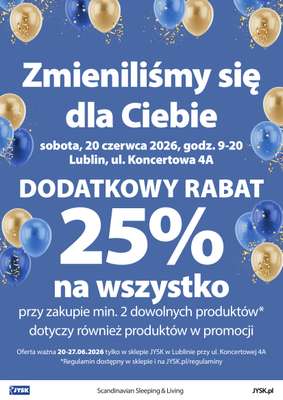 Jysk - gazetka promocyjna LUBLIN: Wielkie Otwarcie JYSK! Już 20.06.2026! od soboty 20.06 do soboty 27.06