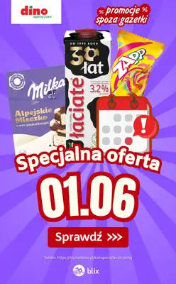 Dino - gazetka promocyjna Specjalna oferta na 01.06.2026 - promocje spoza gazetki od poniedziałku 01.06 do poniedziałku 01.06