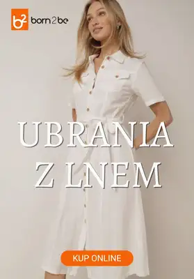 Born2be - gazetka promocyjna Ubrania z dodatkiem lnu od wtorku 02.06 do środy 17.06