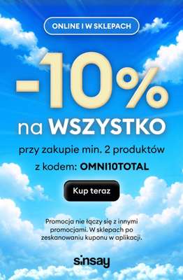 Sinsay - gazetka promocyjna -10% NA WSZYSTKO przy zakupie min. 2 produktów od wtorku 02.06 