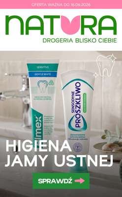 Drogerie Natura - gazetka promocyjna Higiena jamy ustnej - szczoteczki i pasty na promocji! od środy 03.06 do wtorku 16.06