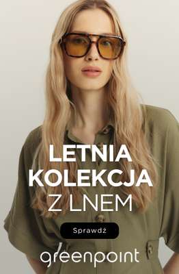 Greenpoint - gazetka promocyjna Letnia kolekcja z lnem od środy 03.06 
